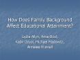 How Does Family Background Affect Educational Attainment
