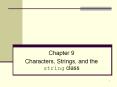 Characters, Strings, and the string class