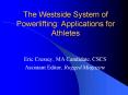 The Westside System of Powerlifting: Applications for Athletes