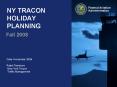 NY TRACON HOLIDAY PLANNING