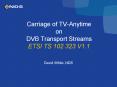 Carriage of TVAnytime on DVB Transport Streams ETSI TS 102 323 V1'1