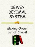 DEWEY DECIMAL SYSTEM