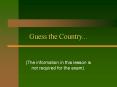Guess the Country'''