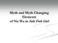 Myth and Myth Changing Elements of Nu Wa in Salt Fish Girl