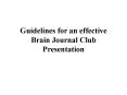 Guidelines for an effective Brain Journal Club Presentation