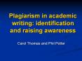 Plagiarism in academic writing: identification and raising awareness