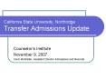 California State University, Northridge Transfer Admissions Update