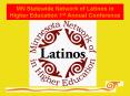 MN Statewide Network of Latinos in Higher Education 1st Annual Conference