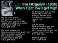 Ella Fitzgerald 1936 When I get low I get high