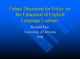 Future Directions for Policy on the Education of English Language Learners