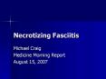 Necrotizing Fasciitis