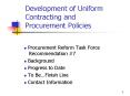 Development of Uniform Contracting and Procurement Policies