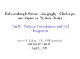 Subwavelength Optical Lithography: Challenges and Impact on Physical Design Part II: Problem Formula