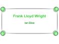 Frank Lloyd Wright