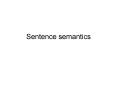 Sentence semantics
