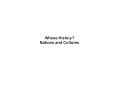 Whose History Nations and Cultures