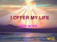 I Offer My Life