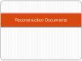 Reconstruction Documents
