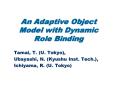 An Adaptive Object Model with Dynamic Role Binding