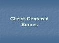 Christ-Centered Homes