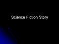 Science Fiction Story