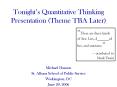 Tonights Quantitative Thinking Presentation Theme TBA Later