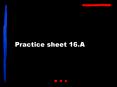 Practice sheet 16.A  Note to teachers: Install Gallaudet Truetype Font (fingerspelling font). Available from Lifeprint. Why? Some of the slides use Gallaudet True Type and if you don