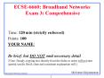 ECSE6660: Broadband Networks Exam 3: Comprehensive