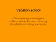 Vacation school