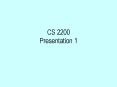 CS 2200 Presentation 1