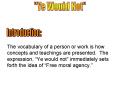 The vocabulary of a person or work is how concepts and teachings are presented' The expression, Ye w
