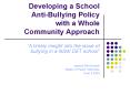 Developing a School AntiBullying Policy with a Whole Community Approach