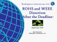 ROHS and WEEE Directives After the Deadline September 2006 Berri Remenick Washington Laboratories, L