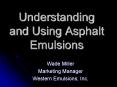 Understanding and Using Asphalt Emulsions