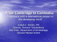 From Cambridge to Cambodia: Experience with a telemedicine project in the developing world
