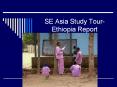 SE Asia Study Tour Ethiopia Report