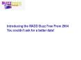Introducing the Ideal Date for Next Years Prom MADD BuzzFree Prom 2004 Submitted to September XX, 20
