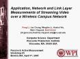 Application, Network and Link Layer Measurements of Streaming Video over a Wireless Campus Network