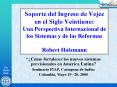 Soporte del Ingreso de Vejez en el Siglo Veintiuno: Una Perspectiva Internacional de los Sistemas y