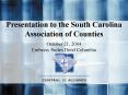 Presentation to the South Carolina Association of Counties