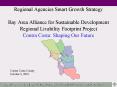 Regional Agencies Smart Growth Strategy Bay Area Alliance for Sustainable Development Regional Livab
