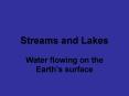 Streams and Lakes