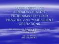 AUDIT SOFTWARE: A REVIEW OF AUDIT PROGRAMS FOR YOUR PRACTICE AND YOUR CLIENT OPERATIONS