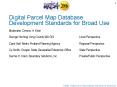 Digital Parcel Map Database Development Standards for Broad Use