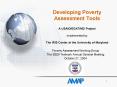 Developing Poverty Assessment Tools A USAIDEGATMD Project Implemented by The IRIS Center at the Univ