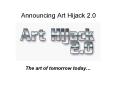 Announcing Art Hijack 2'0