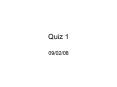 Quiz 1
