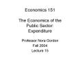 Economics 151 The Economics of the Public Sector: Expenditure