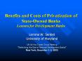 Benefits and Costs of Privatization of StateOwned Banks Lessons for Development Banks