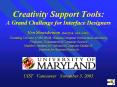 Creativity Support Tools: A Grand Challenge for Interface Designers Ben Shneiderman bencs'umd'edu Fo